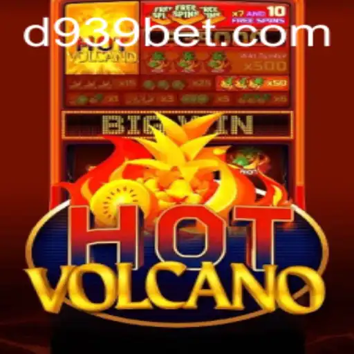 Discover the Excitement of HotVolcano and the Thrills of 939bet