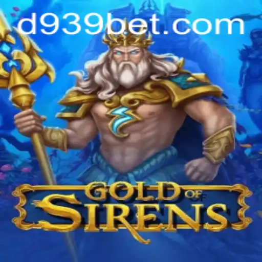 GoldofSirens: An Engaging Adventure with 939bet